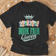 Book Fair Queen Literature School Book Fair Event T-Shirt Gifts for Old Men Book Fair Queen Literature School Book Fair Event T-Shirt Gifts for Old Men