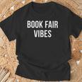 Book Fair Vibes T-Shirt Gifts for Old Men