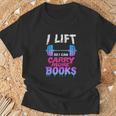 Book Lover Gym Quote I Lift So Can Carry T-Shirt Gifts for Old Men