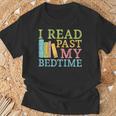 Book Lover I Read Past My Bedtime Bookworm Reader Librarians T-Shirt Gifts for Old Men
