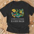 Book Lover In A World Full Of Bookworms Be A Book Dragon T-Shirt Gifts for Old Men