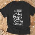 Book Reading A Book A Day Keeps Reality Away T-Shirt Gifts for Old Men Book Reading A Book A Day Keeps Reality Away T-Shirt Gifts for Old Men