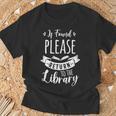 Book Reading If Found Please Return To The Library T-Shirt Gifts for Old Men Book Reading If Found Please Return To The Library T-Shirt Gifts for Old Men