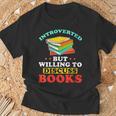 Book Reading Introverted But Willing To Discuss Books T-Shirt Gifts for Old Men