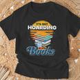 Book Reading Its Not Hoarding If Its Books Hoarding T-Shirt Gifts for Old Men Book Reading Its Not Hoarding If Its Books Hoarding T-Shirt Gifts for Old Men