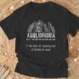 Book Reading Lover Bookworm Abibliphobia Reading T-Shirt Gifts for Old Men