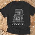 Take Me To The Book Store Bookshop Lover T-Shirt Gifts for Old Men