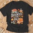 All Booked For Fall Cute Book Lover Autumn Reading Bookish T-Shirt Gifts for Old Men