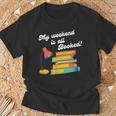 My Weekend Is All Booked For Reading Books Lover T-Shirt Gifts for Old Men My Weekend Is All Booked For Reading Books Lover T-Shirt Gifts for Old Men