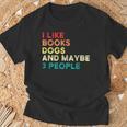 I Like Books Dogs And Maybe 3 People Books & Dogs T-Shirt Gifts for Old Men
