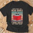 Cat I Read Books I Drink Coffee And I Know Things Book For Men Women T-Shirt Gifts for Old Men Cat I Read Books I Drink Coffee And I Know Things Book For Men Women T-Shirt Gifts for Old Men