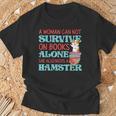 Cute Hamster Reading Book A Woman Can Not Survive On Books T-Shirt Gifts for Old Men Cute Hamster Reading Book A Woman Can Not Survive On Books T-Shirt Gifts for Old Men