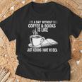 A Day Without Coffee & Books Is Like Just Kidding T-Shirt Gifts for Old Men A Day Without Coffee & Books Is Like Just Kidding T-Shirt Gifts for Old Men