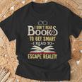 I Don't Read Books To Get Smart Book Lover & Reading T-Shirt Gifts for Old Men