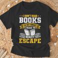I Don't Read Books To Get Smart Book Lovers Reading T-Shirt Gifts for Old Men