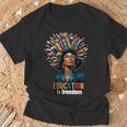 Education Is Freedom History Month Teacher Books Afro For Men Women T-Shirt Gifts for Old Men Education Is Freedom History Month Teacher Books Afro For Men Women T-Shirt Gifts for Old Men