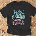 Free Societies Read Freely I Read Banned Books For Men Women T-Shirt Gifts for Old Men