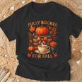 Fully Booked For Fall Books Coffee Leaves Pumpkins Tee T-Shirt Gifts for Old Men Fully Booked For Fall Books Coffee Leaves Pumpkins Tee T-Shirt Gifts for Old Men