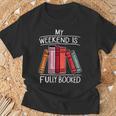 My Weekend Is Fully Booked Saying For Book Lovers T-Shirt Gifts for Old Men My Weekend Is Fully Booked Saying For Book Lovers T-Shirt Gifts for Old Men