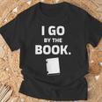 I GO BY THE BOOK T-Shirt Gifts for Old Men