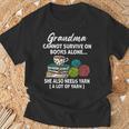 Grandma Cannot Survive On Books Alone She Also Needs Yarn T-Shirt Gifts for Old Men Grandma Cannot Survive On Books Alone She Also Needs Yarn T-Shirt Gifts for Old Men