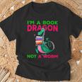 I'm A Book Dragon Not A Worm Books Reading Quotes Fun T-Shirt Gifts for Old Men I'm A Book Dragon Not A Worm Books Reading Quotes Fun T-Shirt Gifts for Old Men