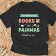 If IT Involves Books And Pajamas Count Me In Literary Reader T-Shirt Gifts for Old Men If IT Involves Books And Pajamas Count Me In Literary Reader T-Shirt Gifts for Old Men