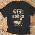If It Involves Wine And Books Count Me In T-Shirt Gifts for Old Men