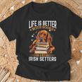 Irish Setter Dog Breed Life Is Better With Books And Irish T-Shirt Gifts for Old Men