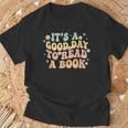It's A Good Day To Read A Book Kids Reading Teacher Bookworm T-Shirt Gifts for Old Men It's A Good Day To Read A Book Kids Reading Teacher Bookworm T-Shirt Gifts for Old Men