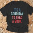 It's A Good Day To Read A Book Book Lover T-Shirt Gifts for Old Men It's A Good Day To Read A Book Book Lover T-Shirt Gifts for Old Men