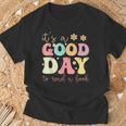 It’s A Good Day To Read A Book Lovers Library Reading Women T-Shirt Gifts for Old Men
