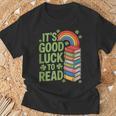 Its Good Luck To Read Rainbow Reading Books T-Shirt Gifts for Old Men Its Good Luck To Read Rainbow Reading Books T-Shirt Gifts for Old Men