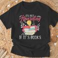 Its Not Hoarding If Its Books Hoarder Bookish Book Lovers T-Shirt Gifts for Old Men Its Not Hoarding If Its Books Hoarder Bookish Book Lovers T-Shirt Gifts for Old Men