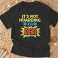 It's Not Hoarding If It's Comic Books Comic Book Reader T-Shirt Gifts for Old Men