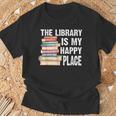 The Library Is My Happy Place Book Lover Tshirt T-Shirt Gifts for Old Men The Library Is My Happy Place Book Lover Tshirt T-Shirt Gifts for Old Men