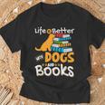Life Is Better With Dogs And Books Bookworm Reader Reading T-Shirt Gifts for Old Men