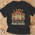 I Lift So I Can Carry More Book Lover Reader Gym Reading T-Shirt Gifts for Old Men