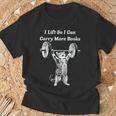 I Lift So I Can Carry More Books Cat Humor T-Shirt Gifts for Old Men
