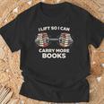Lift So I Can Carry More Books Readers Retro Books Barbell T-Shirt Gifts for Old Men