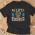 I Lift So I Can Carry More Books Reading Reader Workout T-Shirt Gifts for Old Men