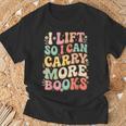 I Lift So I Can Carry More Books T-Shirt Gifts for Old Men