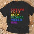 Live Like Book In Florida LGBTQ Rainbow LGBTQIA Pride T-Shirt Gifts for Old Men