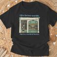 I Live In Two Worlds One Is A World Of Books T-Shirt Gifts for Old Men