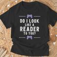 Look Like A Reader Video Gamer Non Reader Anti Book T-Shirt Gifts for Old Men Look Like A Reader Video Gamer Non Reader Anti Book T-Shirt Gifts for Old Men