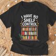 I Have No Shelf Control Book Lover Reading T-Shirt Gifts for Old Men