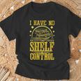I Have No Shelf Control With Book Lover w Reading w Bookworm T-Shirt Gifts for Old Men