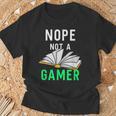 Nope Not a Gamer Bookworm Reader Book Lover For Teens Moms T-Shirt Gifts for Old Men Nope Not a Gamer Bookworm Reader Book Lover For Teens Moms T-Shirt Gifts for Old Men