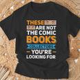 Are Not The Comic Books Collectors You'Re Looking For T-Shirt Gifts for Old Men
