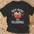 Not Now Im Reading Book T-Shirt Gifts for Old Men